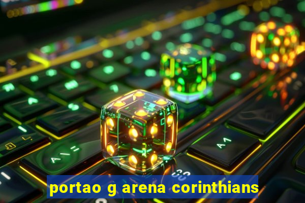 portao g arena corinthians